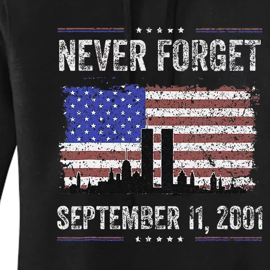 Never Forget September 11 2001 Memorial Day Women's Pullover Hoodie