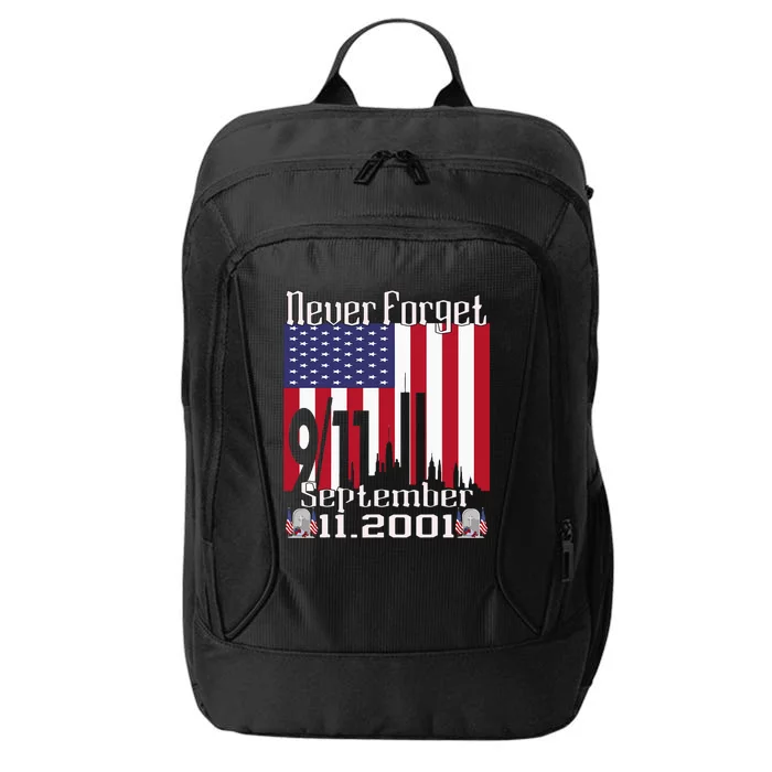 Never Forget September 11 2001 Memorial Day City Backpack