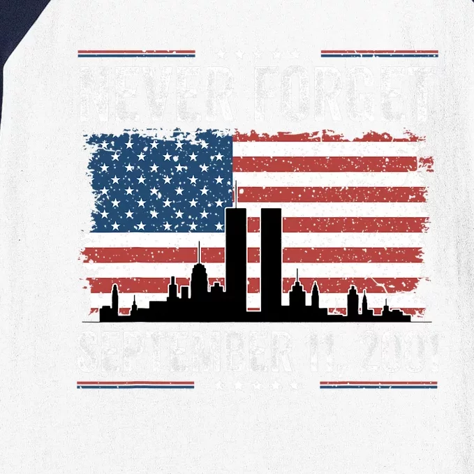 Never Forget September 11 2001 Memorial Day American Flag Baseball Sleeve Shirt