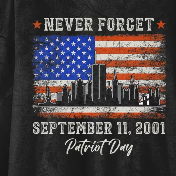 Never Forget September 11 2001 Memorial Day American Flag Hooded Wearable Blanket