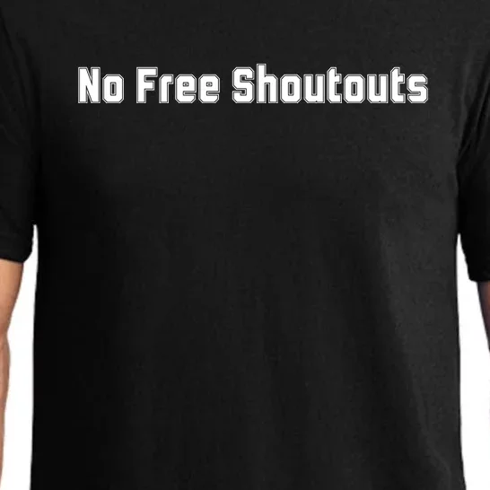 No Free Shoutouts Pajama Set