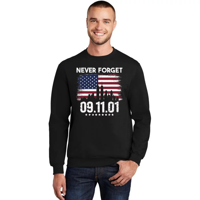 Never Forget September 11 2001 Memorial Day American Flag Tall Sweatshirt