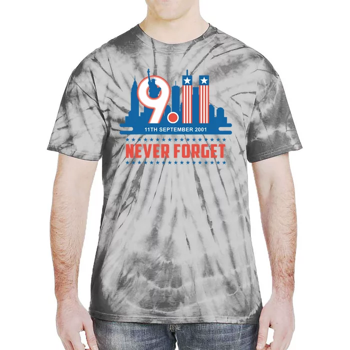 Never Forget September 11 2001 Memorial Day American Flag Patriot Day Tie-Dye T-Shirt