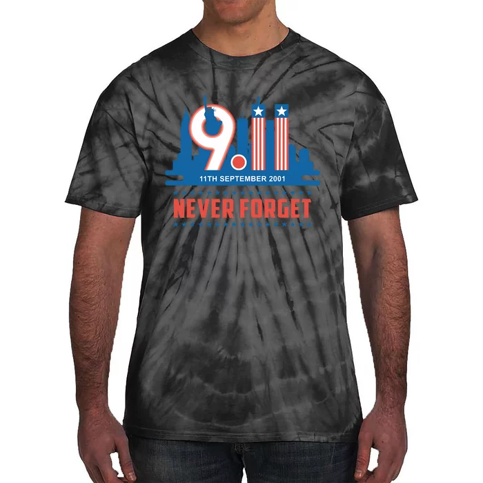 Never Forget September 11 2001 Memorial Day American Flag Tie-Dye T-Shirt