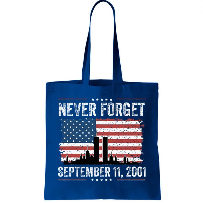 Never Forget September 11 2001 Memorial Day American Flag Tote Bag