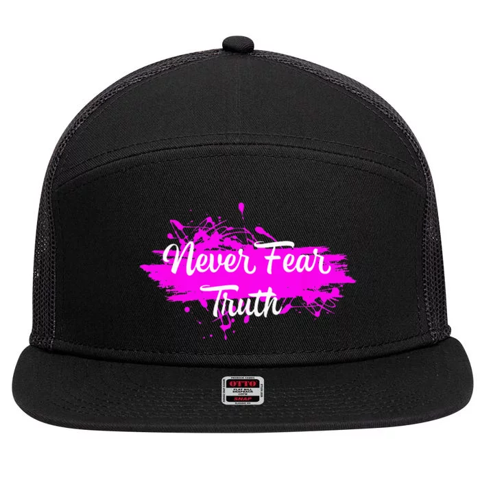 Never Fear Truth Inspirational Motivational Magenta Splash 7 Panel Mesh Trucker Snapback Hat