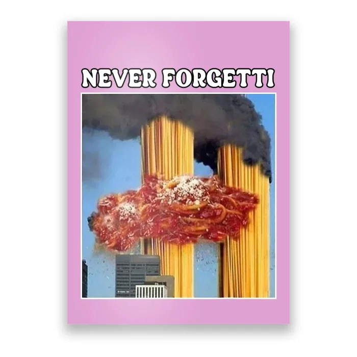 Never Forgetti Tee For Man And Women Never Forgetti Poster