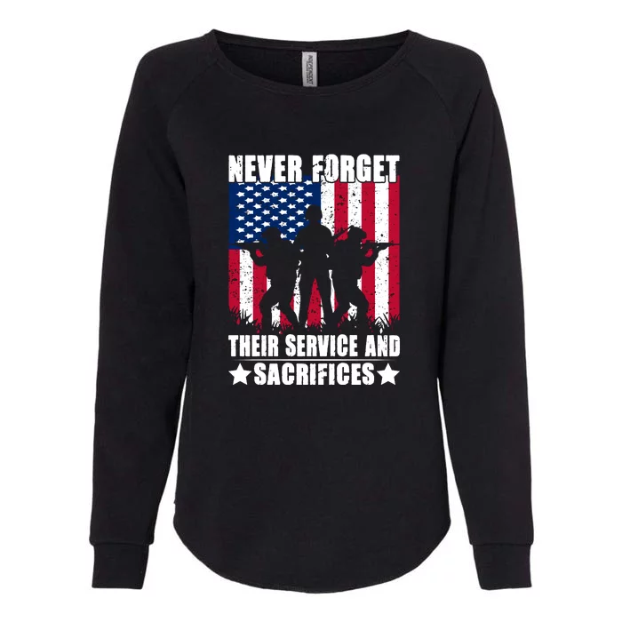 Never Forget Their Service And Sacrifices American Flag Gift Memorial Day Womens California Wash Sweatshirt