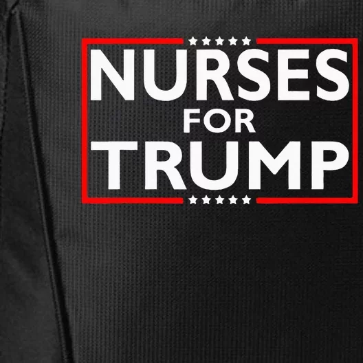 Nurses For Trump President Election 2024 City Backpack