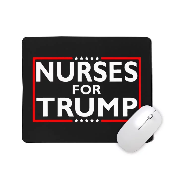 Nurses For Trump President Election 2024 Mousepad