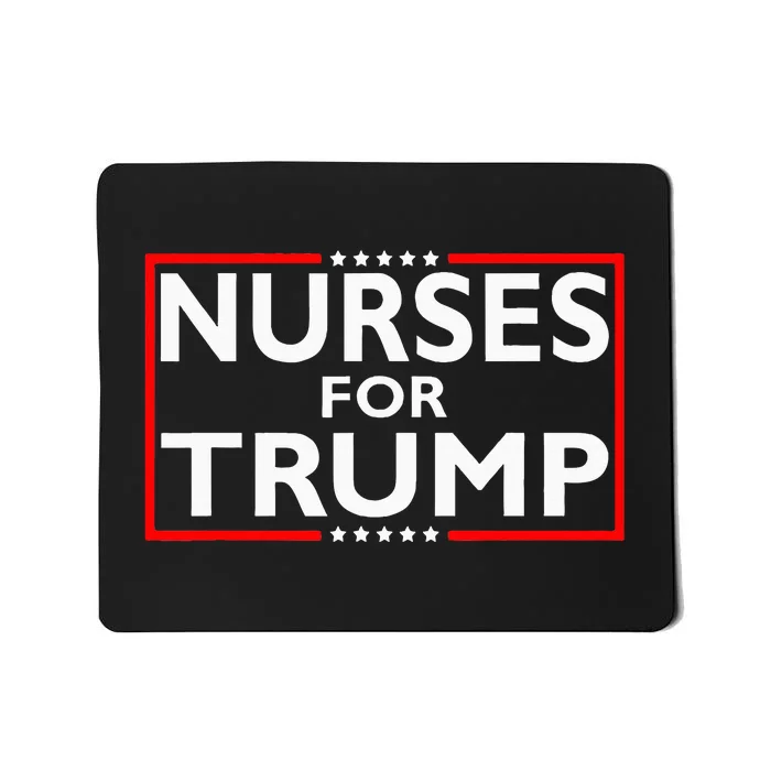 Nurses For Trump President Election 2024 Mousepad