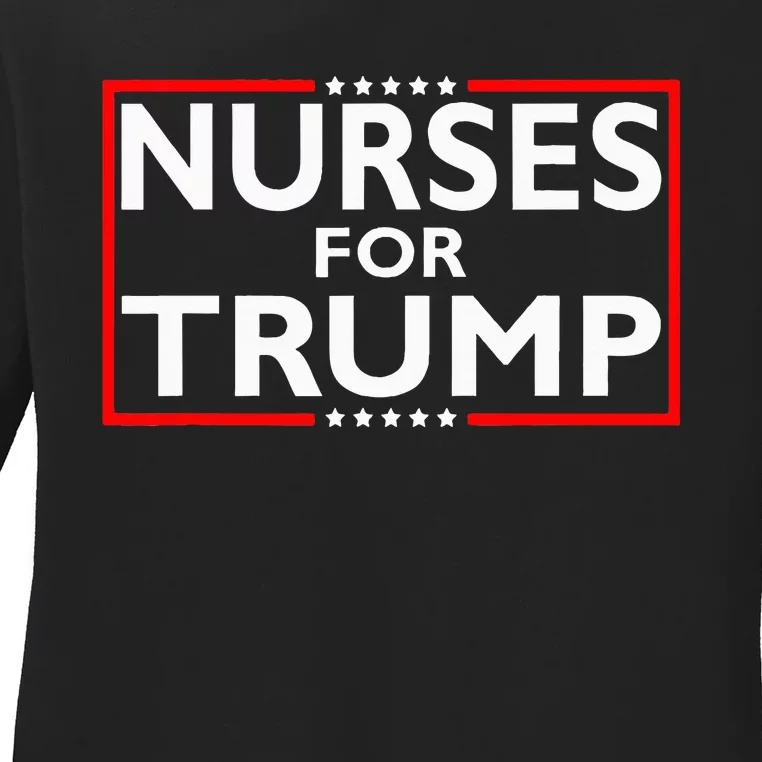 Nurses For Trump President Election 2024 Ladies Long Sleeve Shirt