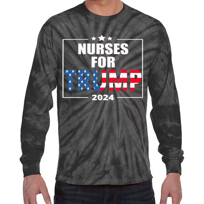 Nurses For Trump 2024 Tie-Dye Long Sleeve Shirt