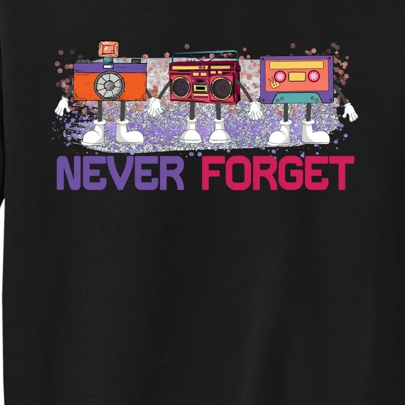 Never Forget Tape Cassette Floppy Disk Tall Sweatshirt