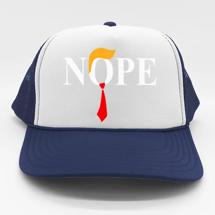 Nope Funny Trump Trucker Hat