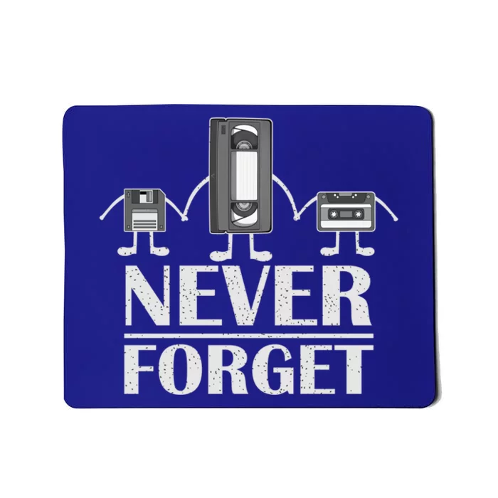 Never Forget Tee Funny Videocassette Floppy Disk Vhs Funny Gift Mousepad