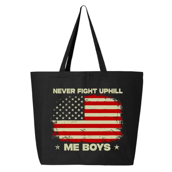 Never Fight Uphill Me Boy Funny Trump 2024 25L Jumbo Tote