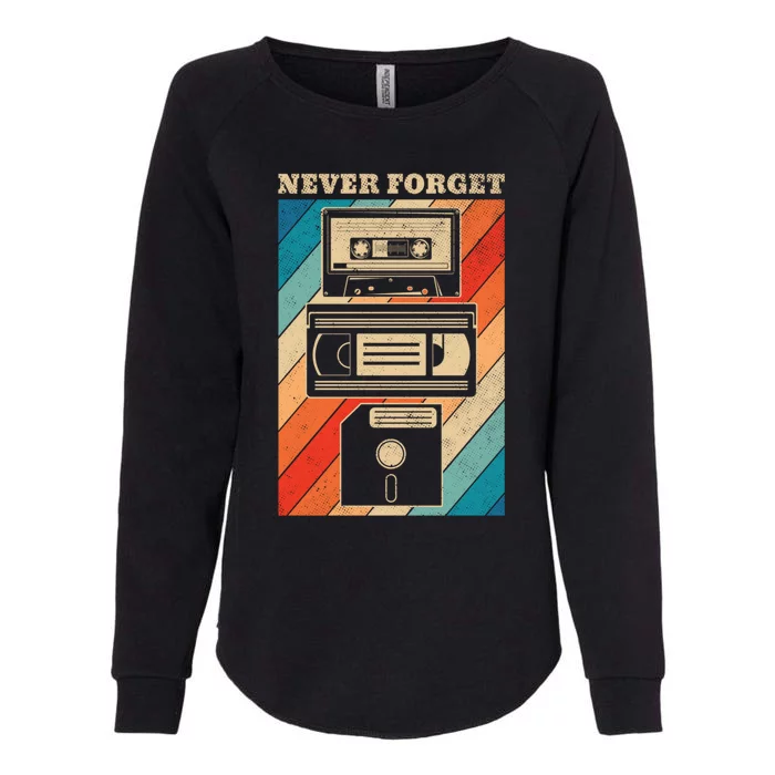 Never Forget Vintage Floppy Disk Vhs Tape 90s 80s Cassette Great Gift Womens California Wash Sweatshirt