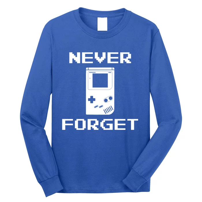 Never Forget Video Game Great Gift Gamers Geek Funny Gift Long Sleeve Shirt