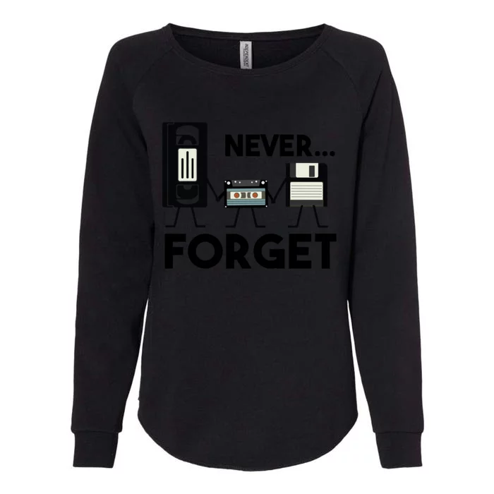 NEVER FORGET VHS TAPE, FLOPPY DISK, TAPE, FUNNY NOSTALGIA Womens California Wash Sweatshirt