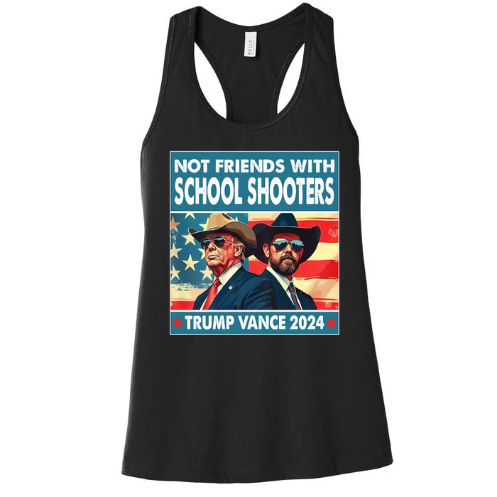 Not Friends With School Shooter Trump Vance 2024 Women's Racerback Tank