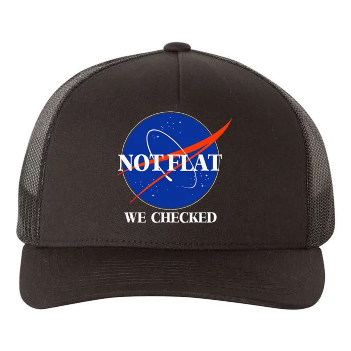 Not Flat We Checked Funny Flat Earth Yupoong Adult 5-Panel Trucker Hat