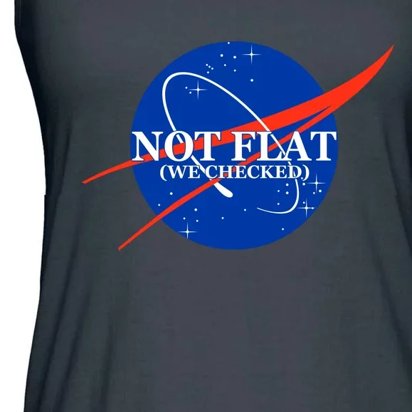 Not Flat We Checked Nasa Anti Flat Earth Ladies Essential Flowy Tank