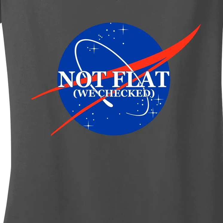 Not Flat We Checked Nasa Anti Flat Earth Women's V-Neck T-Shirt