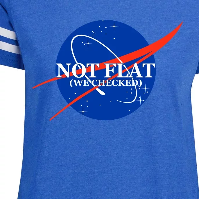 Not Flat We Checked Nasa Anti Flat Earth Enza Ladies Jersey Football T-Shirt