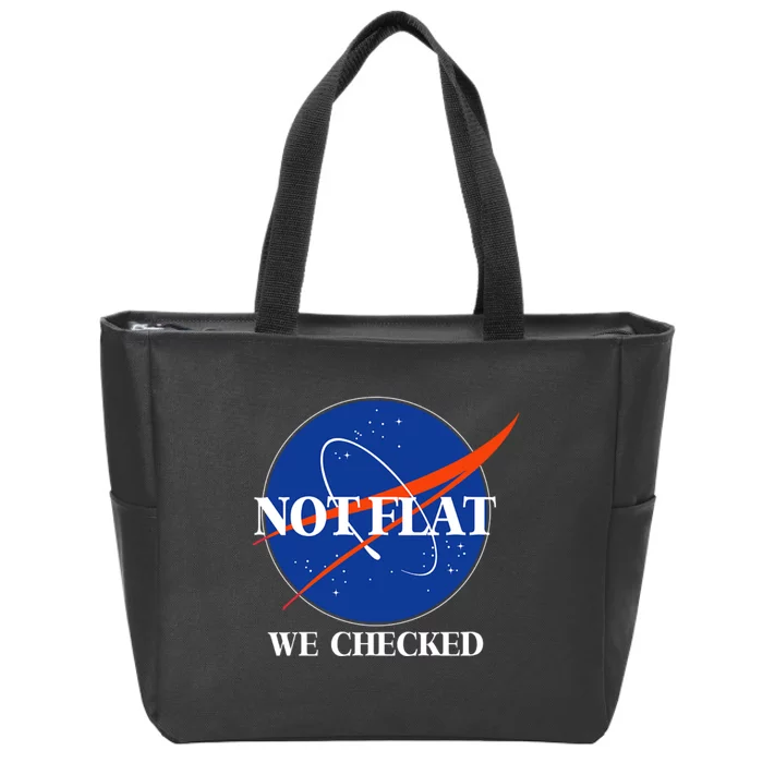 Not Flat We Checked Earth Is Flat Funny Conspiracy Flat Society Zip Tote Bag