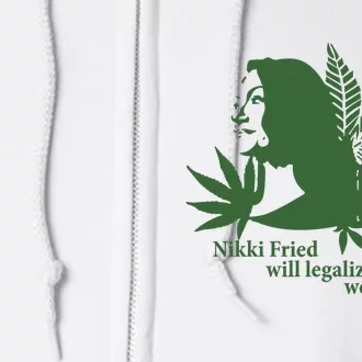 Nikki Fried Will Legalize Weed Full Zip Hoodie