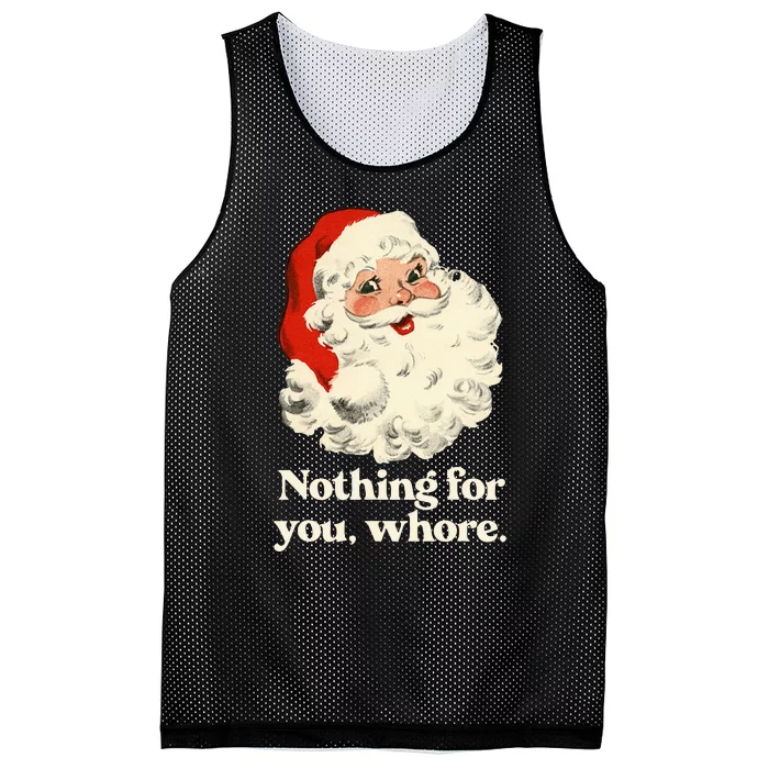 Nothing For You Whore Santa Christmas Mesh Reversible Basketball Jersey Tank