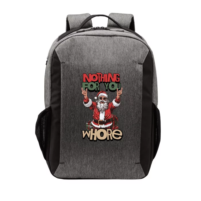 Not For You Whore Funny Santa Claus Vector Backpack