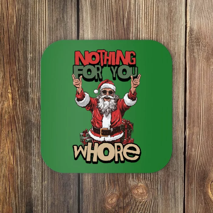 Not For You Whore Funny Santa Claus Coaster