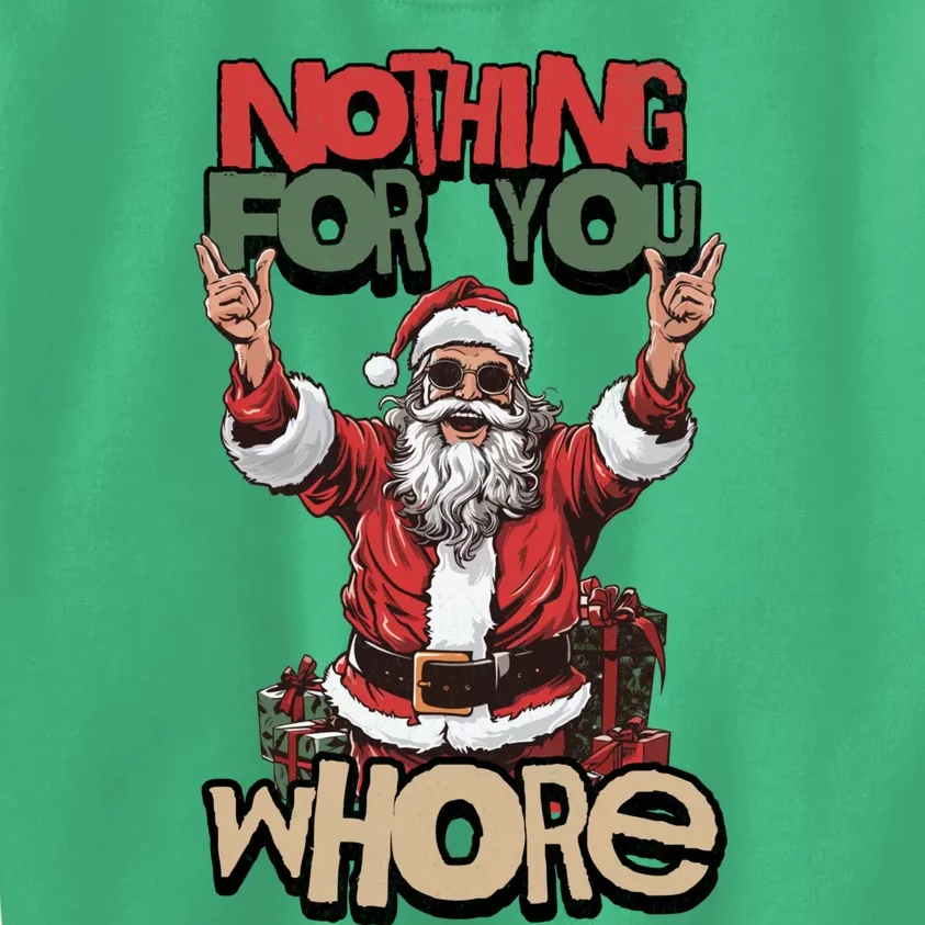 Not For You Whore Funny Santa Claus Kids Sweatshirt