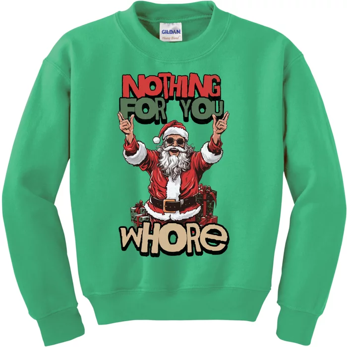 Not For You Whore Funny Santa Claus Kids Sweatshirt