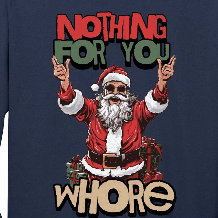 Not For You Whore Funny Santa Claus Tall Long Sleeve T-Shirt