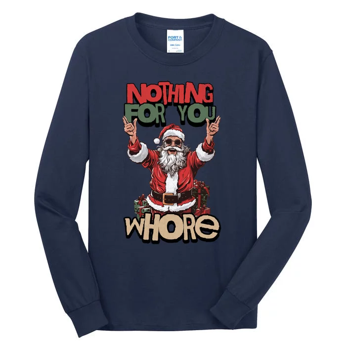 Not For You Whore Funny Santa Claus Tall Long Sleeve T-Shirt