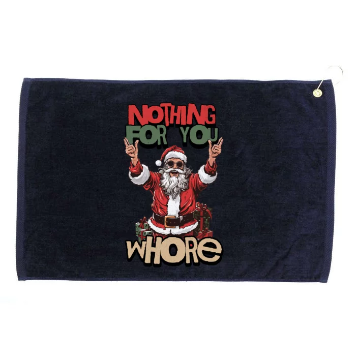 Not For You Whore Funny Santa Claus Grommeted Golf Towel