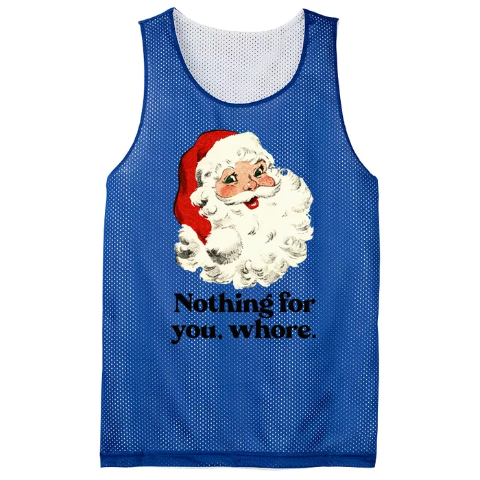 Nothing For You Whore Santa Christmas Mesh Reversible Basketball Jersey Tank