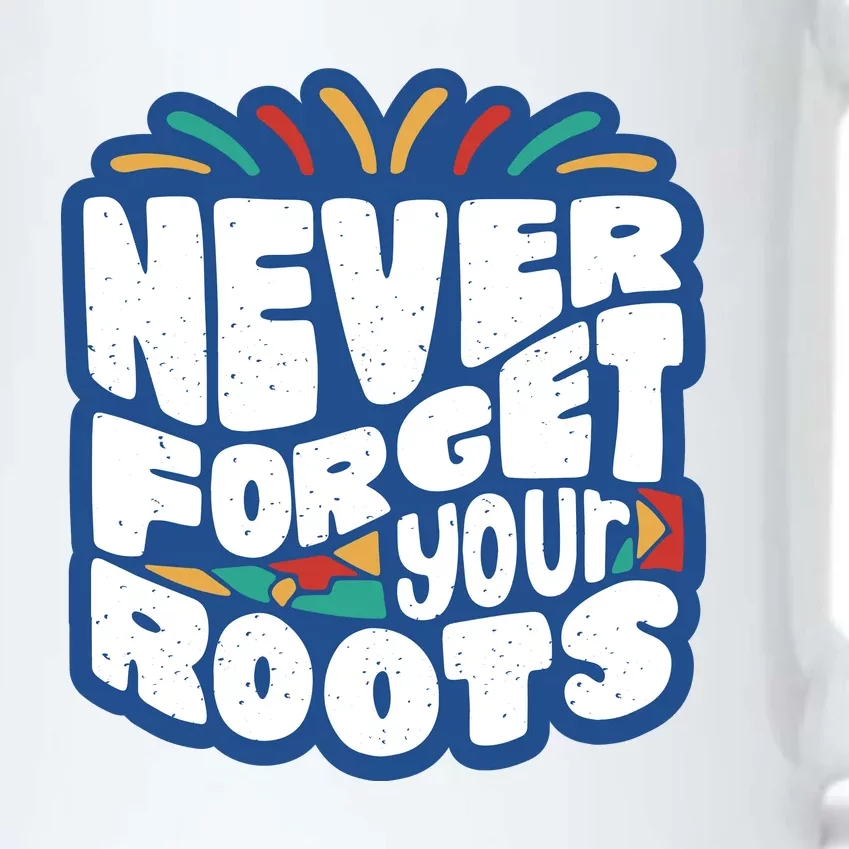 Never Forget Your Roots Black History Month Black Color Changing Mug