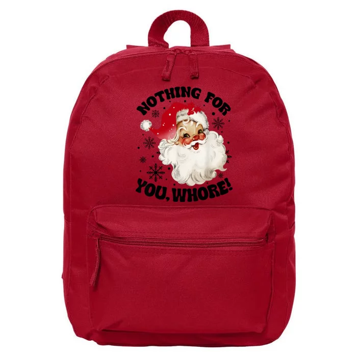 Nothing For You Funny Santa Claus Christmas 16 in Basic Backpack