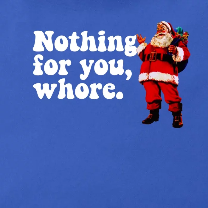 Nothing For You Whore Retro Judgtal Santa Christmas Meme Gift Zip Tote Bag