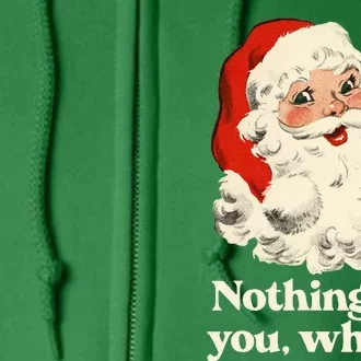 Nothing For You Whore Santa Christmas Full Zip Hoodie