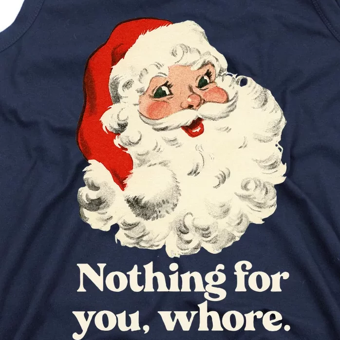 Nothing For You Whore Santa Christmas Tank Top