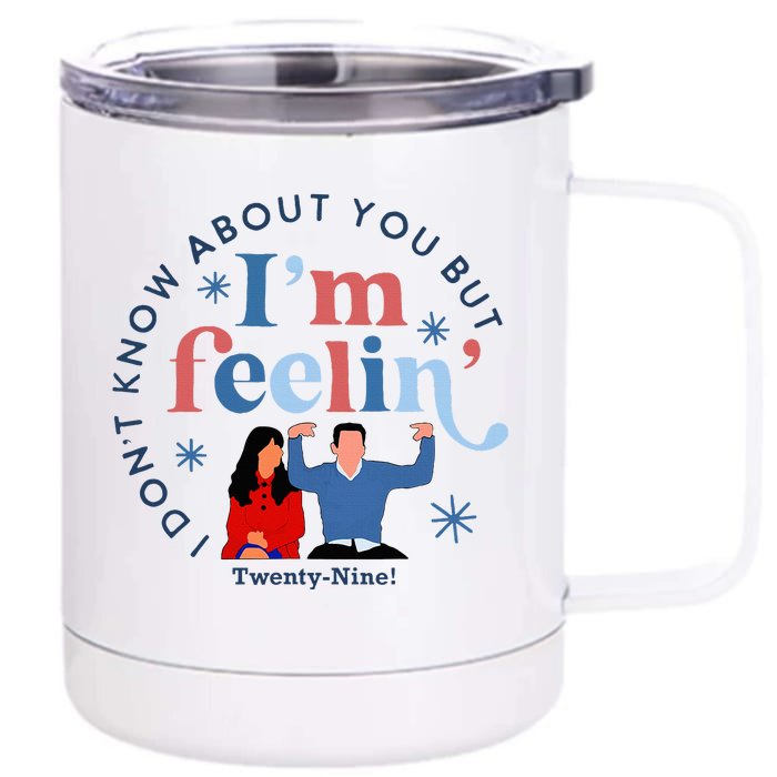 New Girl 29 IM Feelin Twenty Nine Happy Birthday 29th Front & Back 12oz Stainless Steel Tumbler Cup