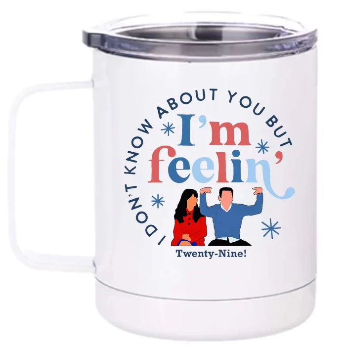 New Girl 29 IM Feelin Twenty Nine Happy Birthday 29th Front & Back 12oz Stainless Steel Tumbler Cup