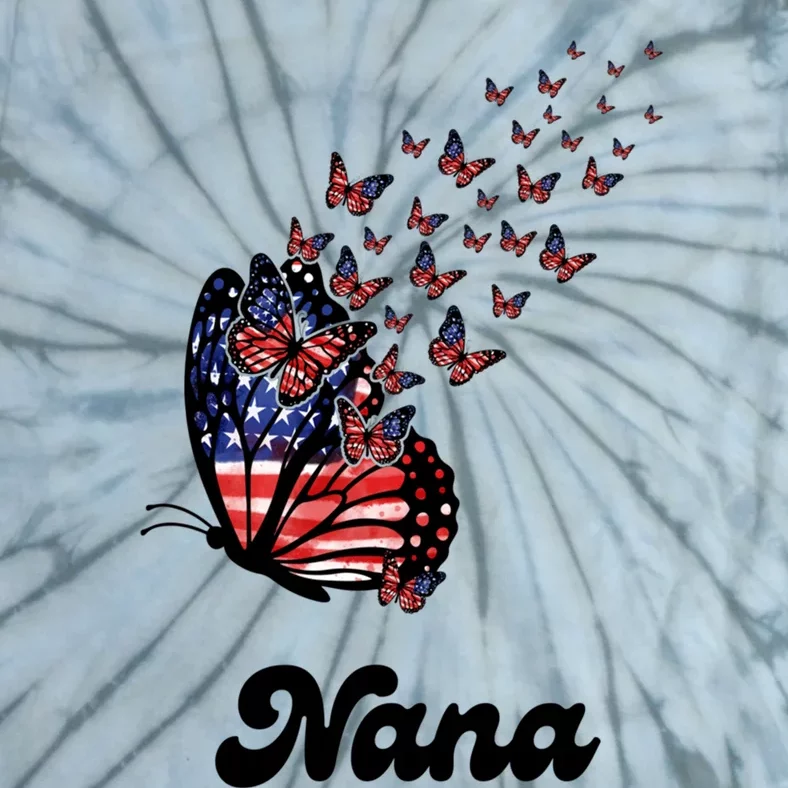 Nana Grandma 4th Of July Usa Patriot Butterfly America Gift Tie-Dye T-Shirt