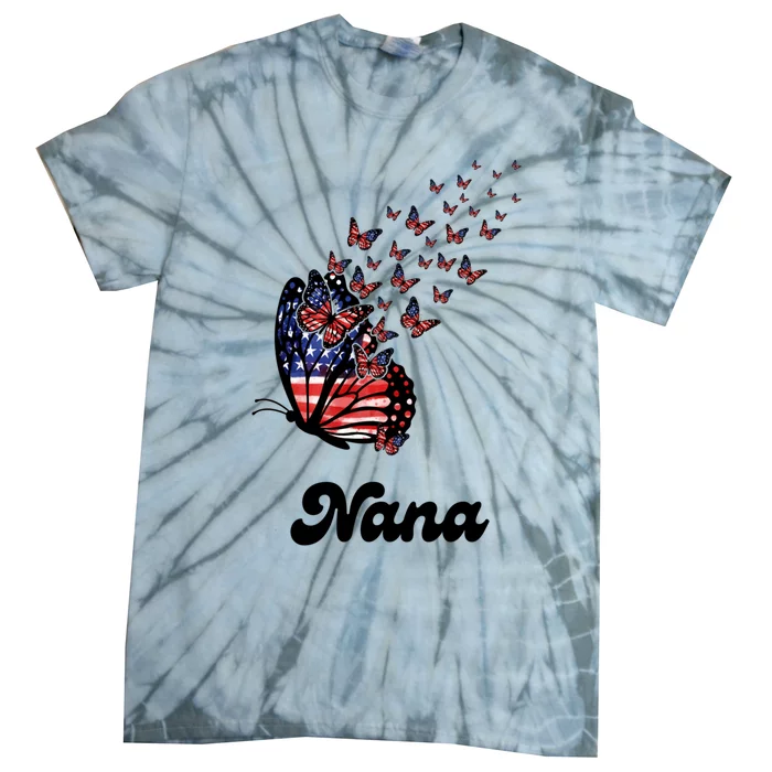 Nana Grandma 4th Of July Usa Patriot Butterfly America Gift Tie-Dye T-Shirt