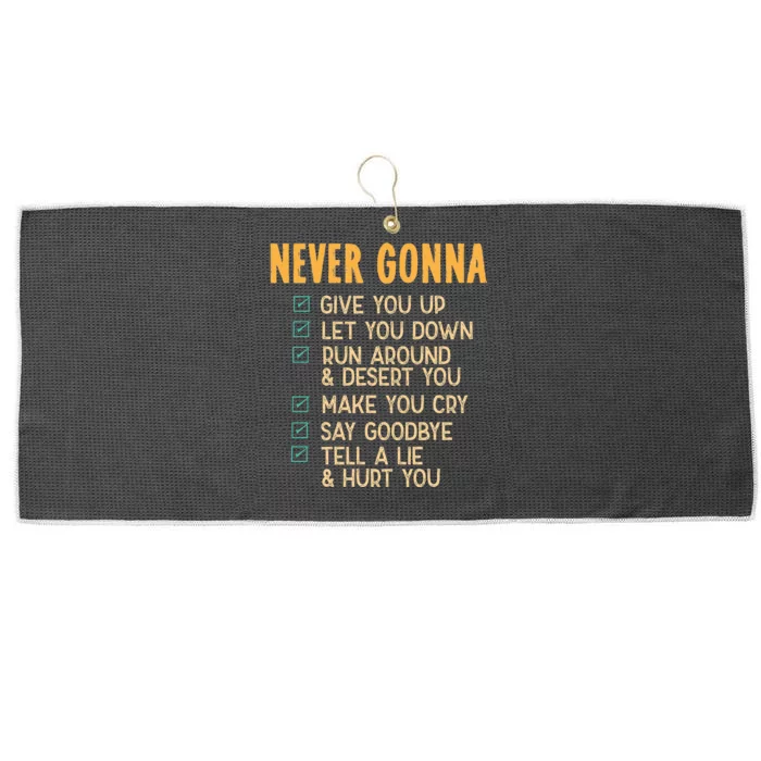 Never Gonna 80S Music Retro Lyrics Large Microfiber Waffle Golf Towel